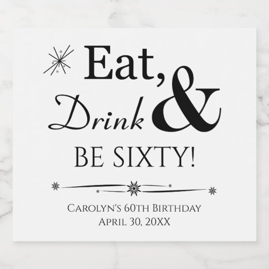 Étiquette Pour Bouteilles De Bière Mangez Boire et Soigner Throwback 60e anniversaire (Étiquettes simples)