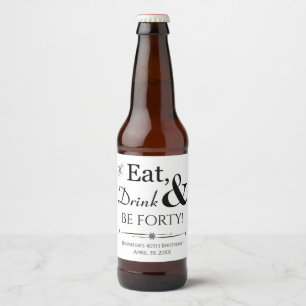Étiquette Pour Bouteilles De Bière Mangez Boire et Sois Quarante Retro 40e anniversai