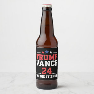 Étiquette Pour Bouteilles De Bière Nous L'Avons Fait Bruh Nous Avons Remporté Trump V