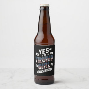 Étiquette Pour Bouteilles De Bière Oui, je suis une fille Trump, sans excuses Électio