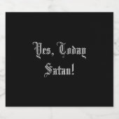 Étiquette Pour Bouteilles De Bière Oui, Satan Funny aujourd'hui (Étiquettes simples)