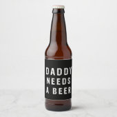 Étiquette Pour Bouteilles De Bière Papa a besoin de bière (Devant)