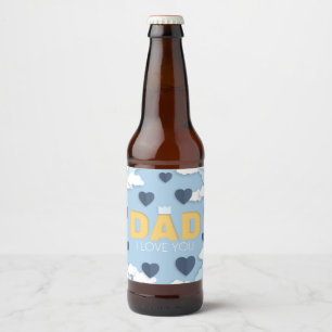 Étiquette Pour Bouteilles De Bière Papa je t'aime, cadeau de la fête des pères  Autoc
