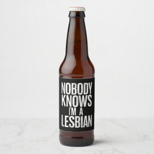 Étiquette Pour Bouteilles De Bière Personne ne sait que je suis une lesbienne drôle G