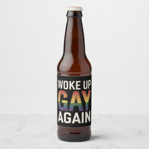 Étiquette Pour Bouteilles De Bière Réveillez Gay encore drôle LGBTQ Pride Ally Rainbo