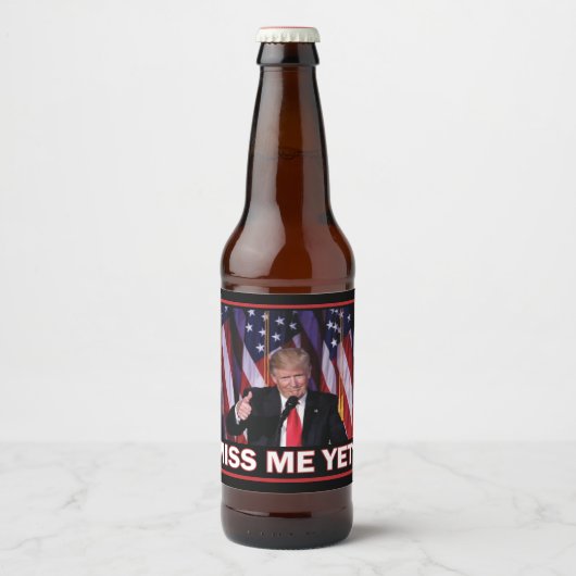 Étiquette Pour Bouteilles De Bière Trump - Me manque encore (Devant)