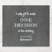 Étiquette Pour Bouteilles De Bière Une décision - Drôle Groomsman Invitation (Étiquettes simples)