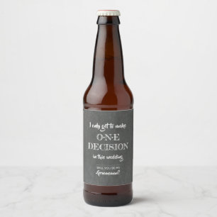 Étiquette Pour Bouteilles De Bière Une décision - Drôle Groomsman Invitation