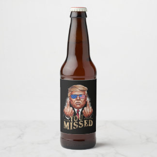 Étiquette Pour Bouteilles De Bière Vous avez manqué l'élection américaine de Donald T