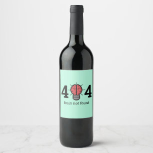 Étiquette Pour Bouteilles De Vin 404 Cerveau Non Trouvé Drôle Étiquette Vin
