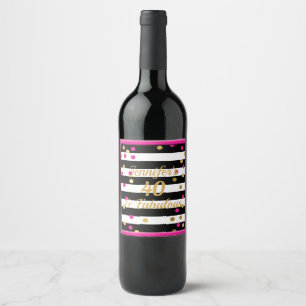 Étiquette Pour Bouteilles De Vin 40 et Fabulous Hot Pink Black White Gold