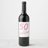 Étiquette Pour Bouteilles De Vin 50 et fabuleux Étiquette de vin d'anniversaire (Devant)