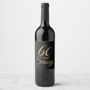 Étiquette Pour Bouteilles De Vin 60 et Sassy Black Gold Anniversaire