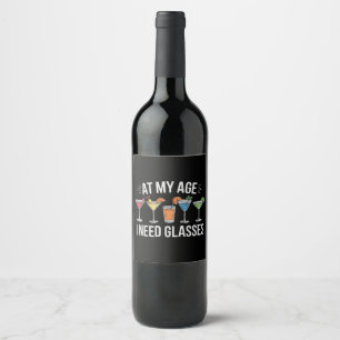 Étiquette Pour Bouteilles De Vin À Mon Âge J'ai Besoin De Lunettes Drôle Vin Alcool
