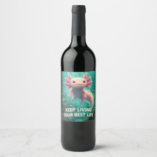 Étiquette Pour Bouteilles De Vin Adorable Axolotl Rose avec "Meilleure Vie" Motivat