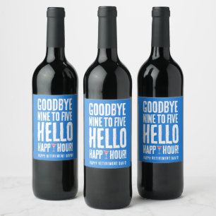 Étiquette Pour Bouteilles De Vin Amusant Adieu 9 à 5 Bonjour Bonne heure de retrait
