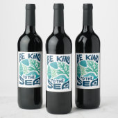Étiquette Pour Bouteilles De Vin Be Kind to the Sea - Ocean Conservation Eco Design (Bouteilles)