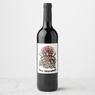 Étiquette Pour Bouteilles De Vin Bienvenue à Haunted House - Ghoulish Gatherings