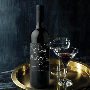 Étiquette Pour Bouteilles De Vin Boire à mourir pour Halloween Squelette Mariage go