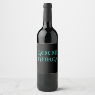 Étiquette Pour Bouteilles De Vin Bonnes choses