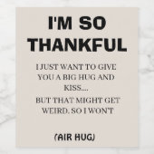 Étiquette Pour Bouteilles De Vin Calligraphie Noire Drôle Je suis tellement Gentil  (Étiquettes simples)