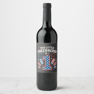 Étiquette Pour Bouteilles De Vin Ce petit pétard est 1 Anniversaire 4 juillet