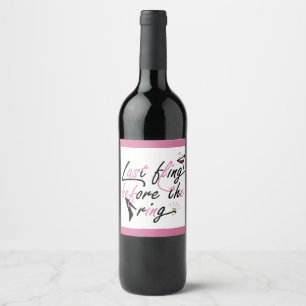 Étiquette Pour Bouteilles De Vin Citation de la fête de Bachelorette