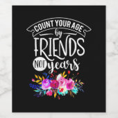 Étiquette Pour Bouteilles De Vin Comptez Votre Âge Par Amis (Étiquettes simples)