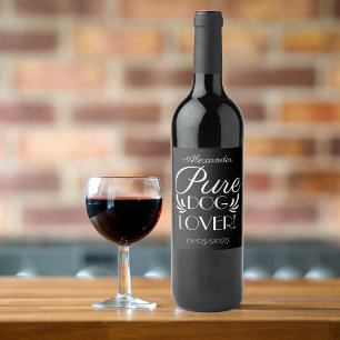 Étiquette Pour Bouteilles De Vin Conception Amoureux des chiens pure personnalisée