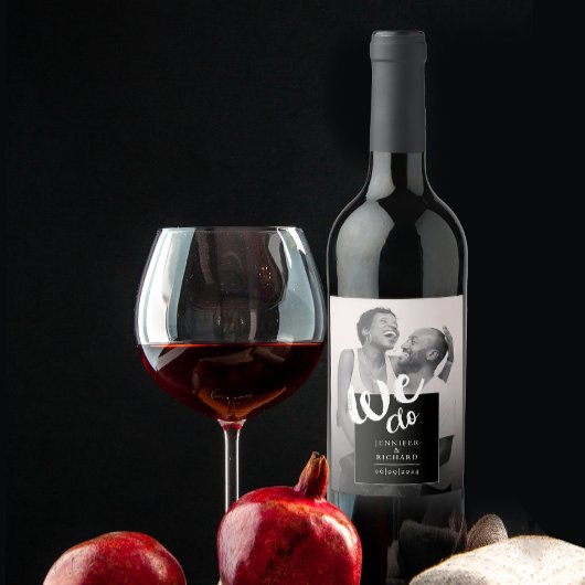 Étiquette Pour Bouteilles De Vin Cool Nous faisons Noir Blanc Moderne Script Mariag