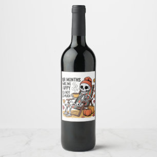 Étiquette Pour Bouteilles De Vin Des Mois Plus Bers Me Rendre Heureux Tu N'Es Pas S
