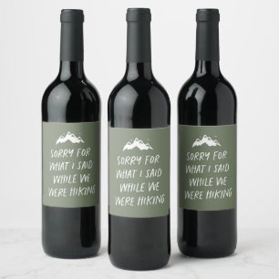 Étiquette Pour Bouteilles De Vin Désolé pour ce que j'ai dit drôle randonnée verte