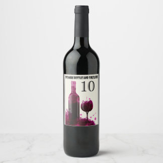 Étiquette Pour Bouteilles De Vin Deux bouteilles de plus et vous serez un 10 !