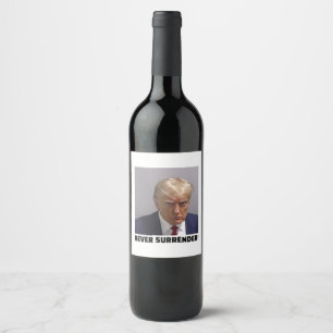 Étiquette Pour Bouteilles De Vin Donald J Trump Tir De Mug - Ne Cessez Jamais La Lo