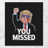 Étiquette Pour Bouteilles De Vin Donald Trump vous a manqué (Étiquettes simples)