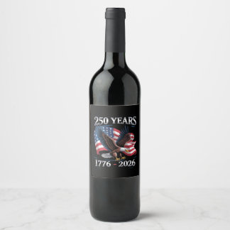Étiquette Pour Bouteilles De Vin Drapeau USA de l'aigle du 4 juillet 250 ans 1776 2