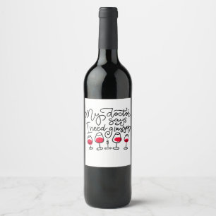 Étiquette Pour Bouteilles De Vin Drôle Mon Médecin Dit Que J'ai Besoin De Lunettes 