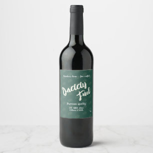 Étiquette Pour Bouteilles De Vin Écriture manuscrite Daddy Carburant vert raisins m
