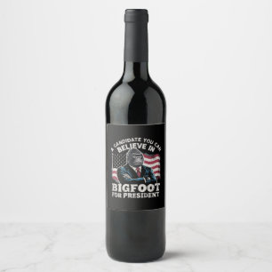 Étiquette Pour Bouteilles De Vin Élection 2024 Vote Drôle Sasquatch USA