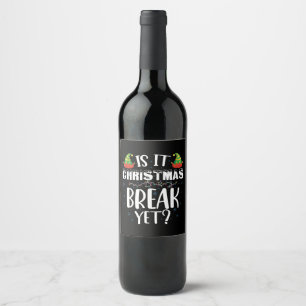 Étiquette Pour Bouteilles De Vin Est-ce déjà les vacances de Noël Drôle de professe