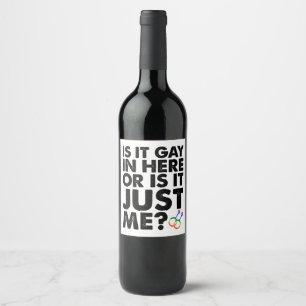 Étiquette Pour Bouteilles De Vin Est-ce gay ici ou est-ce juste moi LGBT Fierté