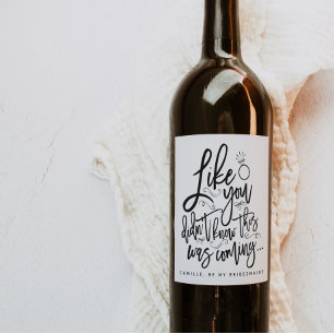 Étiquette Pour Bouteilles De Vin Étiquette de vin « Comme si vous ne saviez pas que