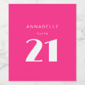 Étiquette Pour Bouteilles De Vin Fête d'anniversaire rose chaud moderne 21e Vingt e (Étiquettes simples)