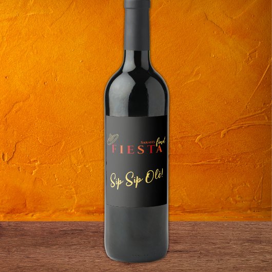 Étiquette Pour Bouteilles De Vin Finale Fiesta Sip Sip Olé Bachelorette