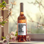 Étiquette Pour Bouteilles De Vin Funny Grossesse bébé Faire-part personnalisée<br><div class="desc">Grossesse drôle bébé Faire-part Vin personnalisé Étiquette Toujours lire l'imprimé fin Nous sommes enceinte</div>