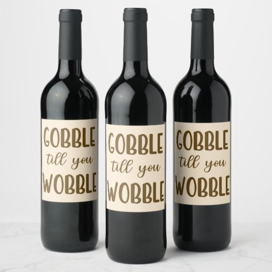 Étiquette Pour Bouteilles De Vin Gobble Jusqu'À Vous Wobble Vin Étiquette (Bouteilles)