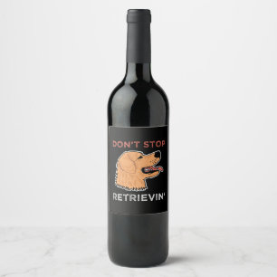 Étiquette Pour Bouteilles De Vin Golden Retriever - N'arrêtez pas de récupérer