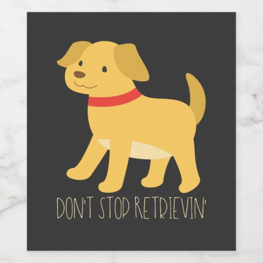 Étiquette Pour Bouteilles De Vin Golden Retrievers - N'arrêtez pas Retrievin' (Étiquettes simples)