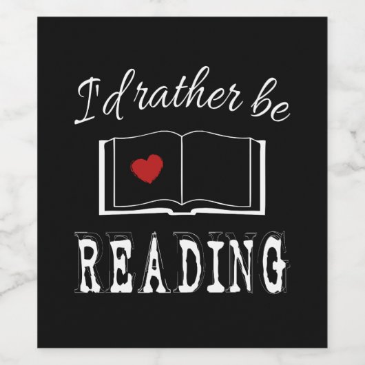 Étiquette Pour Bouteilles De Vin I'd rather be reading (Étiquettes simples)