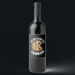 Étiquette Pour Bouteilles De Vin I'm Just Here For The Cookies Funny Christmas<br><div class="desc">I'm Just Here For The Cookies Funny Christmas</div>